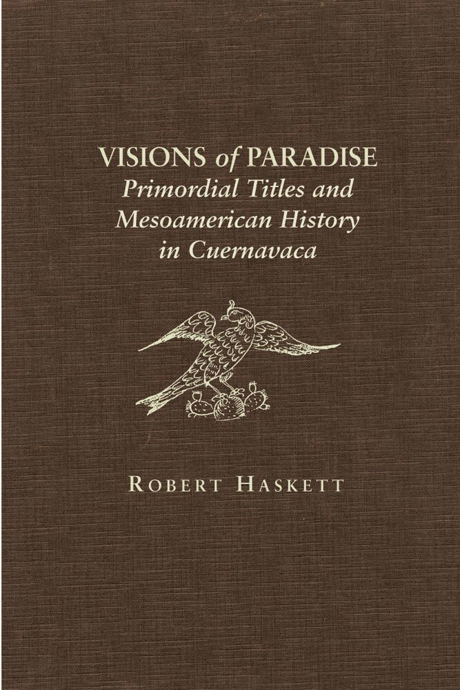 Robert Haskett - Visions of Paradise, Inbunden. Tillgänglighet: Tillfälligt slut