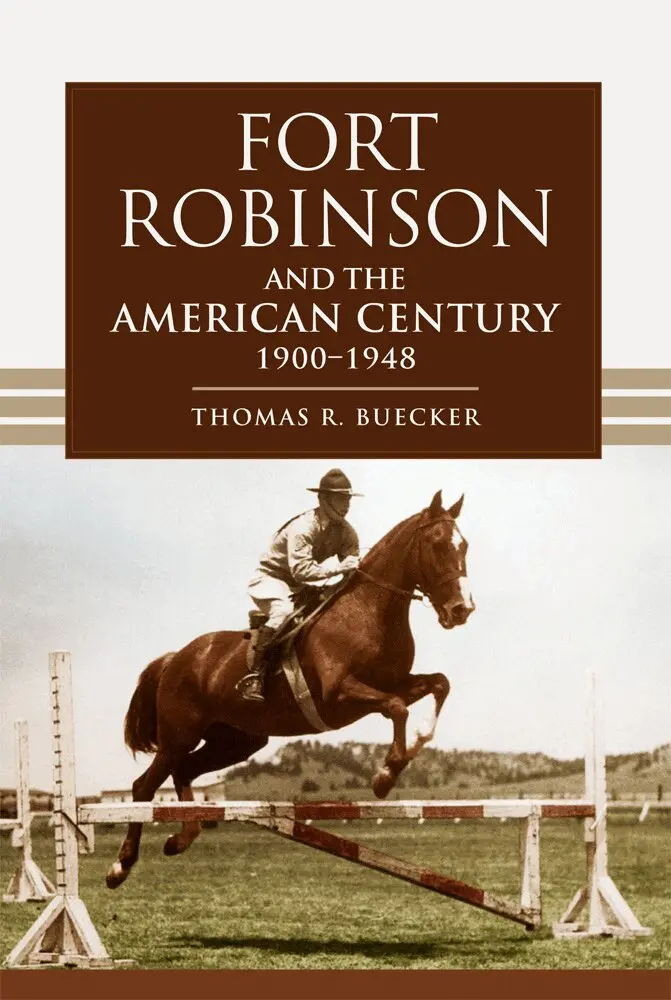 Thomas R. Buecker - Fort Robinson and the American Century, 1900-1948, Häftad. Tillgänglighet: Lägg i varukorg