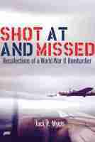 Shot at and Missed av Jack R Myers