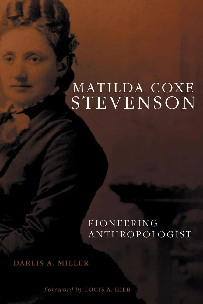 Darlis A. Miller - Matilda Coxe Stevenson, Inbunden. Tillgänglighet: Tillfälligt slut