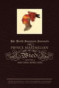 North American Journals of Prince Maximilian of Wied