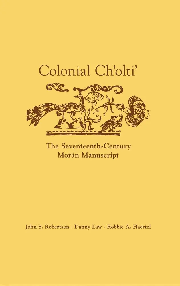John S. Robertson, Danny Law, Robbie A. Haertel - Colonial Ch'olti', Inbunden. Tillgänglighet: Tillfälligt slut