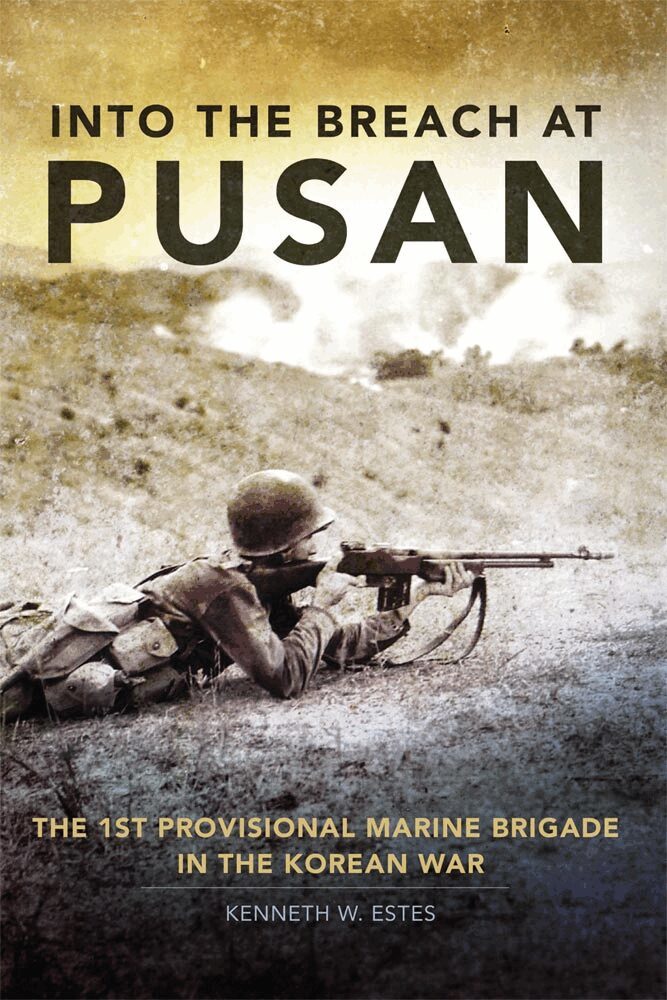 Kenneth W. Estes - Into the Breach at Pusan, Inbunden. Tillgänglighet: Tillfälligt slut