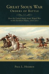 Great Sioux War Orders of Battle