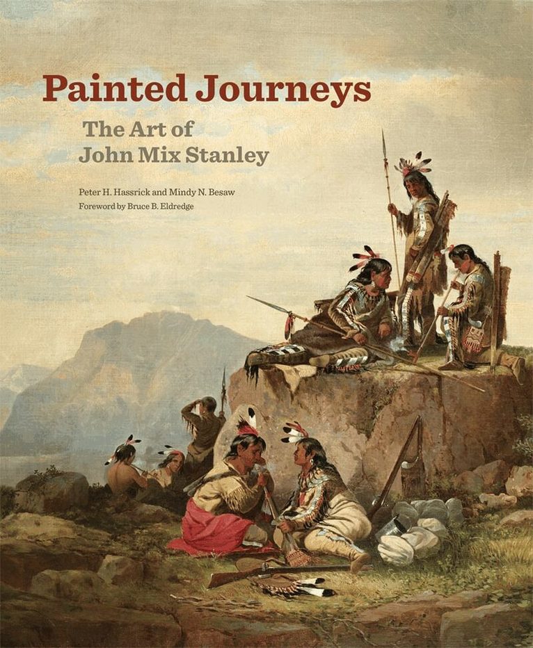 Peter H. Hassrick, Mindy N. Besaw - Painted Journeys, Inbunden. Tillgänglighet: Tillfälligt slut