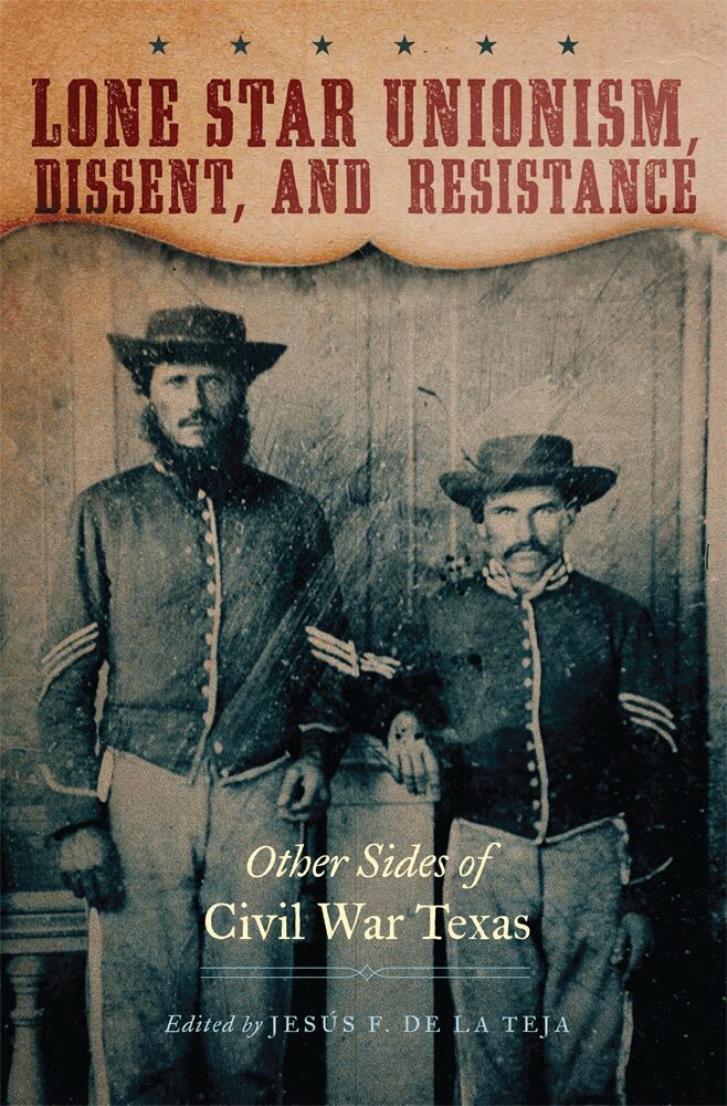 Jesús F. de la Teja - Lone Star Unionism, Dissent, and Resistance, Inbunden. Tillgänglighet: Tillfälligt slut