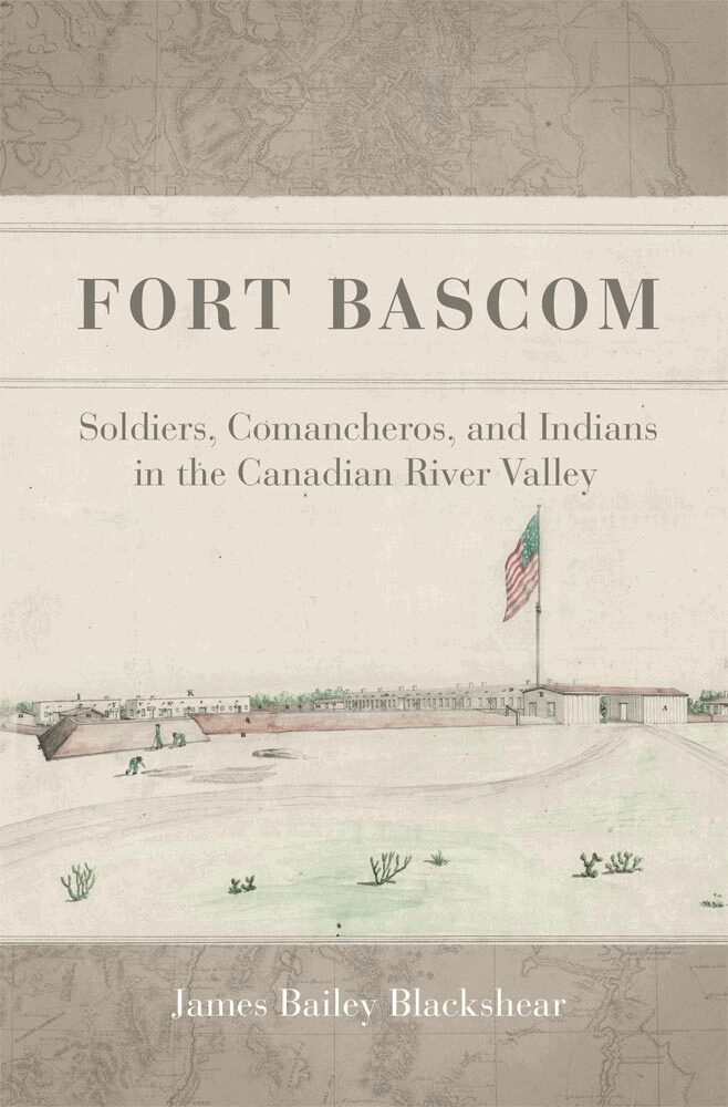 James Bailey Blackshear - Fort Bascom, Inbunden. Tillgänglighet: Lägg i varukorg