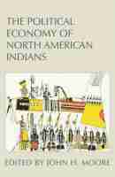 Political Economy of North American Indians