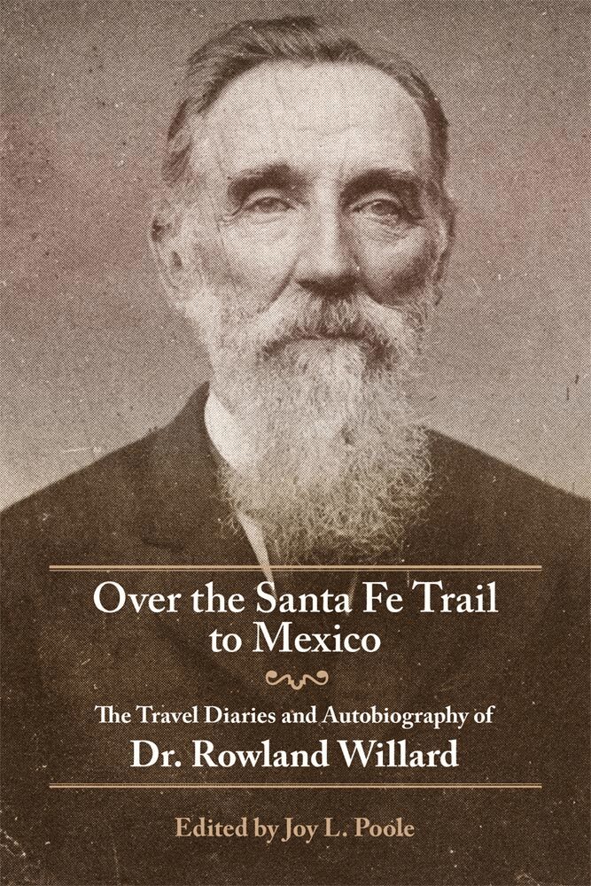 Rowland Willard, Joy L. Poole - Over the Santa Fe Trail to Mexico, Häftad. Tillgänglighet: Lägg i varukorg