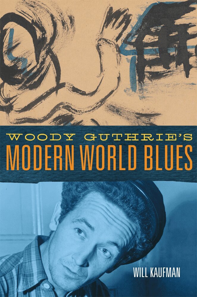 Will Kaufman - Woody Guthrie's Modern World Blues, Inbunden. Tillgänglighet: Tillfälligt slut