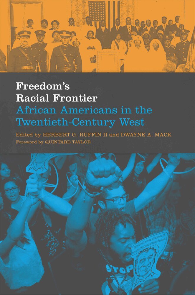 Herbert G. Ruffin, Dwayne A. Mack - Freedom's Racial Frontier, Häftad