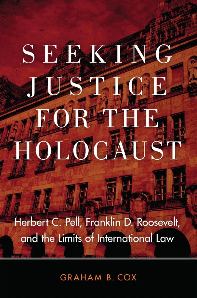 Graham B. Cox - Seeking Justice for the Holocaust, Inbunden