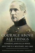 Courage Above All Things