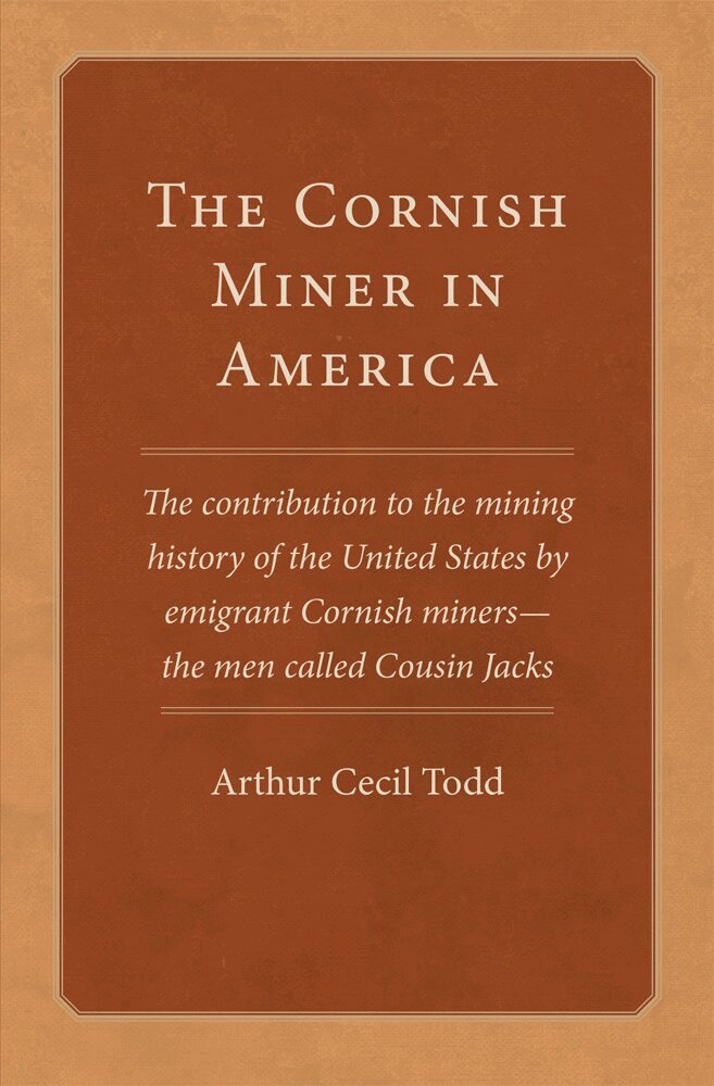 Arthur Cecil Todd - Cornish Miner in America, Häftad. Tillgänglighet: Lägg i varukorg