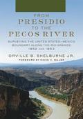 From Presidio to the Pecos River