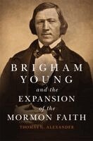 Thomas G. Alexander - Brigham Young and the Expansion of the Mormon Faith Volume 31, Häftad. Tillgänglighet: Kommande