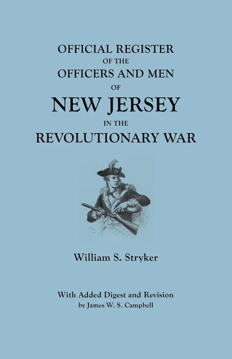 William S Stryker - Official Register of the Officers and Men of New Jersey in the Revolutionary War, Häftad. Tillgänglighet: Lägg i varukorg
