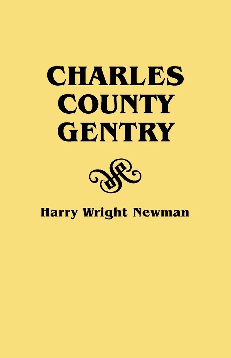 Harry Wright Newman - Charles County Gentry, Häftad. Tillgänglighet: Lägg i varukorg