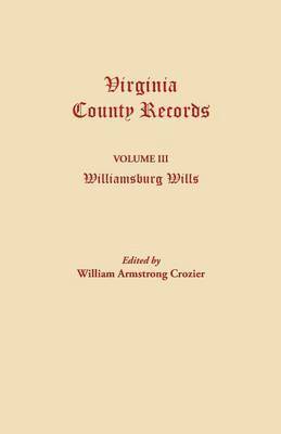 William Armstrong Crozier - Virginia County Records. Volume III, Häftad