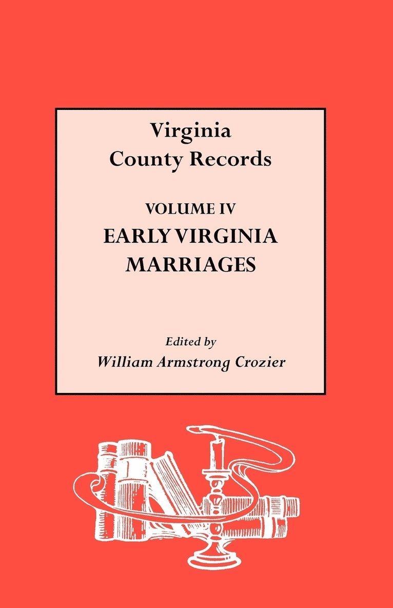 William Armstrong Crozier - Early Virginia Marriages, Häftad