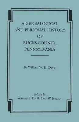 William W H Davis - Genealogical and Personal History of Bucks County, Pennsylvania, Häftad. Tillgänglighet: Lägg i varukorg
