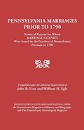 Pennsylvania Marriages Prior to 1790