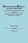 Pennsylvania German Church Records, Volume II