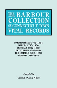 The Barbour Collection of Connecticut Town Vital Records. Volume 2