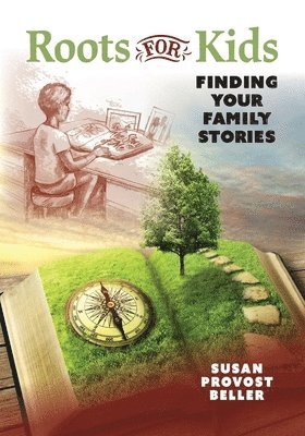 Susan Provost Beller - Roots for Kids, Häftad
