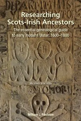 William J Roulston - Researching Scots-Irish Ancestors. Second Edition, Häftad. Tillgänglighet: Lägg i varukorg