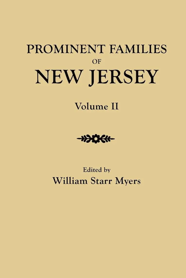William Starr Myers - Prominent Families of New Jersey. In Two Volumes. Volume II, Häftad. Tillgänglighet: Lägg i varukorg