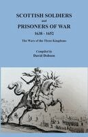 Scottish Soldiers and Prisoners of War, 1638-1652, Häftad