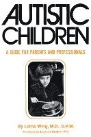 Autistic Children: A Guide for Parents