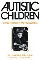 Lorna Wing - Autistic Children, Häftad