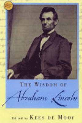 Kees De Mooy - Wisdom Of Abraham Lincoln, Häftad. Tillgänglighet: Tillfälligt slut