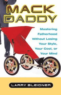 Larry Bleidner - Mack Daddy, Häftad