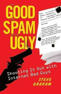 Good, The Spam, And The Ugly