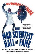 The Mad Scientist Hall Of Fame