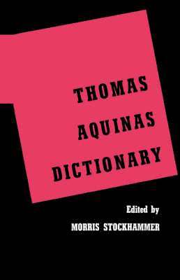 Morris Stockhammer - Thomas Aquinas Dictionary, Häftad