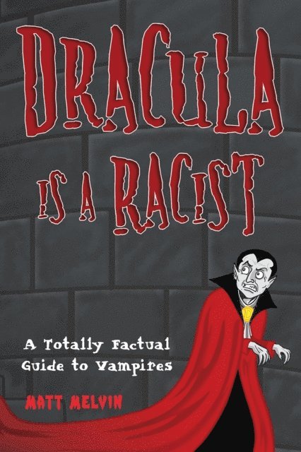 Dracula Is A Racist