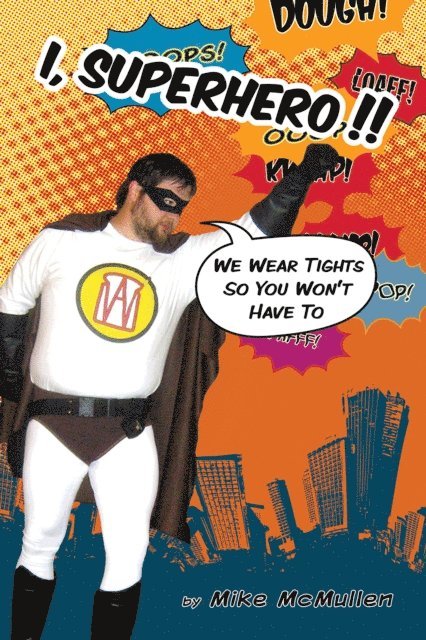 Mike McMullen - I, Superhero!! :, E-bok. Tillgänglighet: Lägg i varukorg