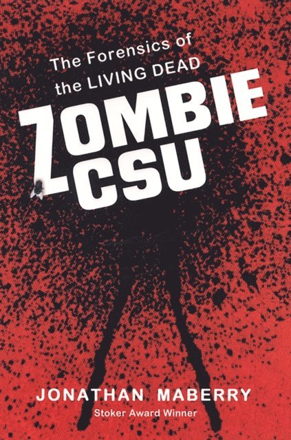 Jonathan Maberry - Zombie CSU:, E-bok