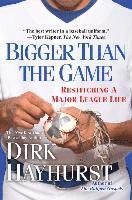 Dirk Hayhurst - Bigger Than the Game, Häftad. Tillgänglighet: Lägg i varukorg
