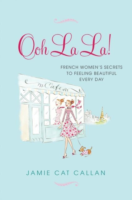 Jamie Cat Callan - Ooh La La!:, E-bok