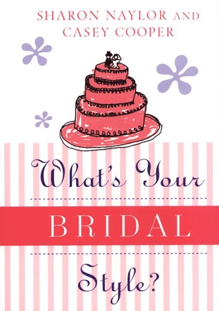 Sharon Naylor, Casey Cooper - What's Your Bridal Style?, E-bok
