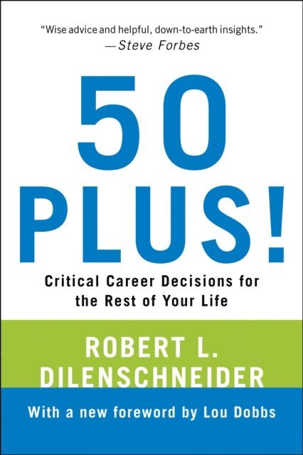 Robert L. Dilenschneider - 50 Plus!, E-bok. Tillgänglighet: Lägg i varukorg