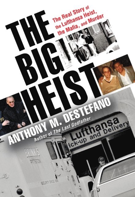 Anthony M. DeStefano - Big Heist, E-bok
