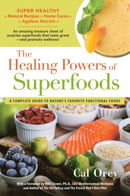 Cal Orey - Healing Powers of Superfoods, E-bok