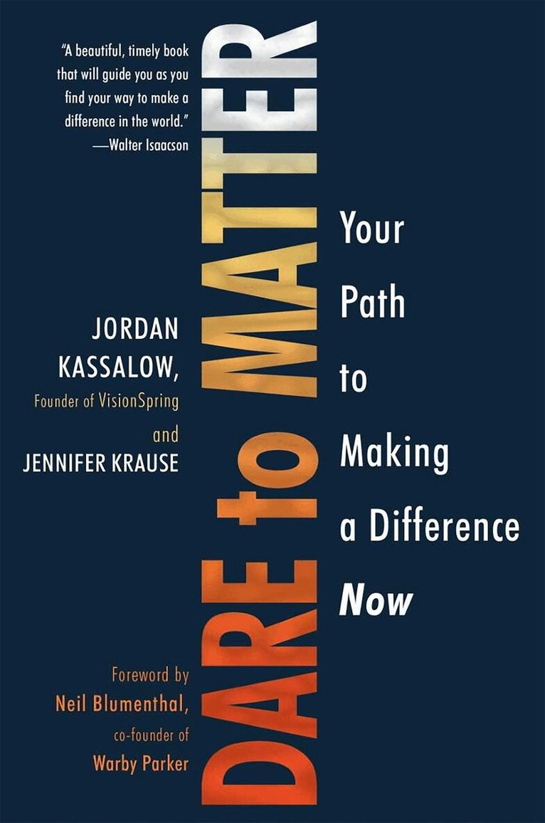 Jordan Kassalow, Jennifer Krause - Dare to Matter, Häftad
