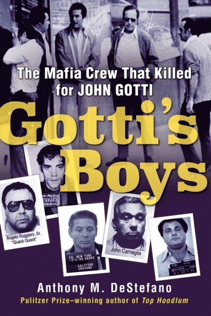 Anthony M. DeStefano - Gotti's Boys, E-bok